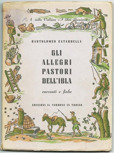 Gli Allegri Pastori Dell'ibla. N.4 Nella Collana "I Libri Illuminati" Di: Cataudella Bartolomeo - copertina