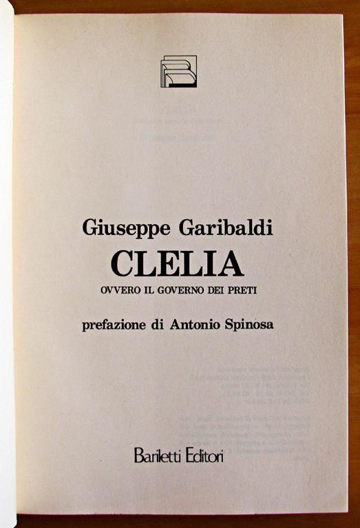Clelia Ovvero Il Governo Dei Preti - Collana Avventura E Fantasia - Giuseppe Garibaldi - 2