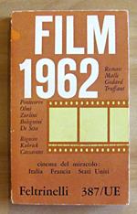 FILM 1962 - CINEMA DEL MIRACOLO: ITALIA, FRANCIA, STATI UNITI - Collana Universale Economica, N.387