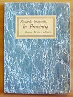 In Provincia - Lettura Fatta In Roma Al Circolo Marchigiano La Sera Del Iiii Aprile Mdccccxiiii