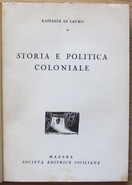 Storia E Politica Coloniale - Raffaele Di Lauro - 3
