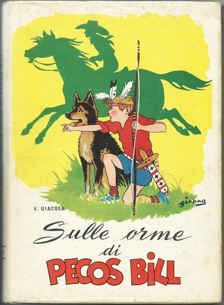 Sulle Orme Di Pecos Bill_Ed. S.A.I.E., 1955 - Vincenzo Giacosa - copertina