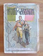 Picciotti E Garibaldini - Romanzo Storico Sulla Rivoluzione Del 1859-60. Firenze Ed. R. Bemporad & Figlio 1919