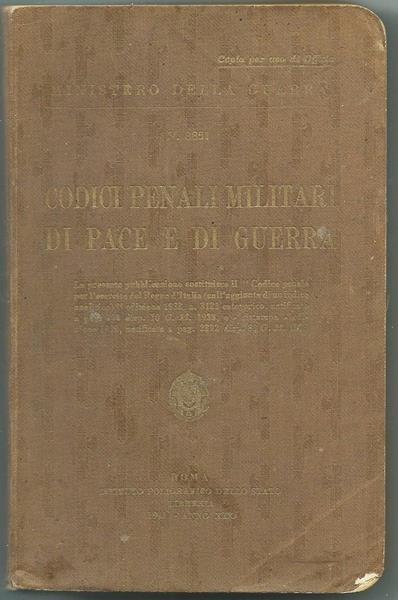 Codici Penali E Militari Di Pace E Di Guerra N.3851 - Ministero Della Guerra - copertina