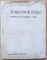 Il Maestro Di Scuola. Commedia In Quattro Atti