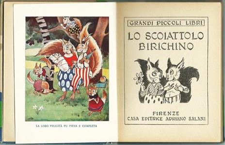 Lo Scoiattolo Birichino Grandi Piccoli Libri N.66 Firenze Casa Edit. Salani 1950 / 1955 Di: Roche. Malon Giovanna - 2