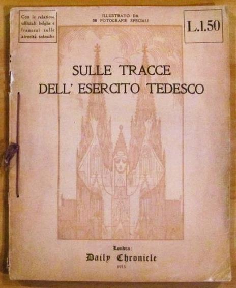 Sulle Tracce Dell'esercito Tedesco. Londra Ed. Daily Chronicle 1915 - copertina