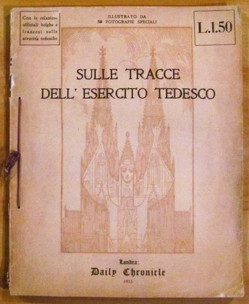 Sulle Tracce Dell'esercito Tedesco. Londra Ed. Daily Chronicle 1915 - copertina