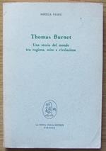 Thomas Burnet. Una Storia Del Mondo Tra Ragione, Mito E Rivelazione