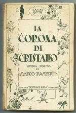La Corona Di Cristallo. Storia Ingenua -Ed.. ?Bottega Di Poesia?, I Ed. 1926