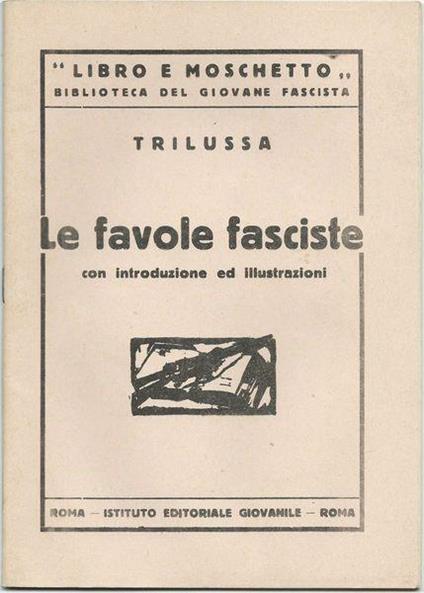 Le Favole Fasciste. "Libro E Moschetto" - Trilussa - copertina