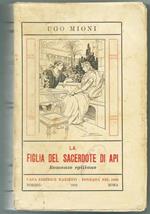 La Figlia Del Sacerdote Di Api. Ed. Marietti, 1933