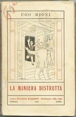 La Miniera Distrutta. Ed. Marietti, 1934