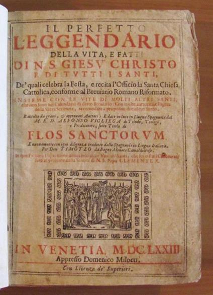 Il Perfetto Leggendario Della Vita, E Fatti Di N.S. Giesu' Christo E Di Tutti I Santi - Ed. Miloco, 1673 - copertina