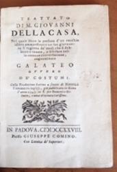 Trattato nel quale sotto la persona di un vecchio idiota ammaestrante un suo giovinetto si ragiona de modi che si debbono o tenere, o schifare nella comune conversazione, cognominato galateo ovvero de costumi - Giovanni Della Casa - copertina