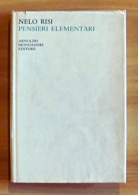 Pensieri Elementari. Collana Lo Specchio - Nelo Risi - copertina