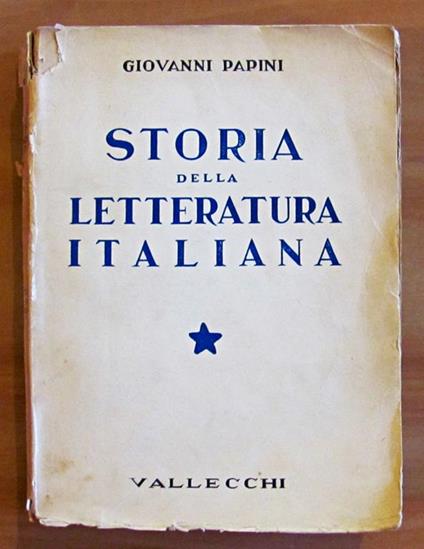 Storia Della Letteratura Italiana - Vol. I (Duecento E Trecento) - Giovanni Papini - copertina