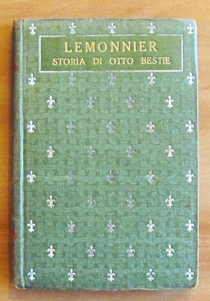 STORIA DI 8 BESTIE - Collana BIBLIOTECA DEI RAGAZZI N.19 - Cambellotti e Sacchetti - H. Lemonnier - copertina