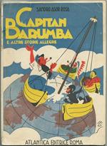 Capitan Barumba E Altre Stoire Allegre Roma Ed. Atlantica 1944
