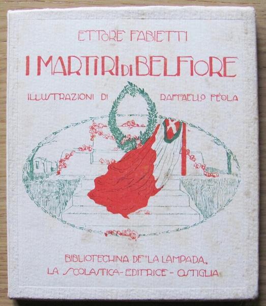 I Martiri Di Belfiore. Bibliotechina De ?La Lampada?, Anni '20 - Ettore Fabietti - copertina