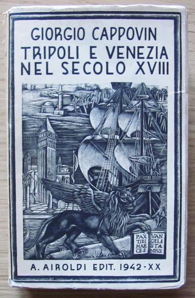 Tripoli E Venezia Nel Secolo Xviii Di: Cappovin Giorgio - copertina