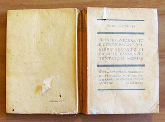 Cento E Cento E Cento E Cento Pagine Del Libro Segreto Di Gabriele D'Annunzio Tentato Di Morire - Angelo Cocles - 5