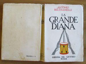 La Grande Diana - I Edizione 1930 - Antonio Beltramelli - copertina