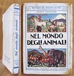 NEL MONDO DEGLI ANIMALI - Collana Biblioteca del Maestro Italiano - ill. MUSSINO