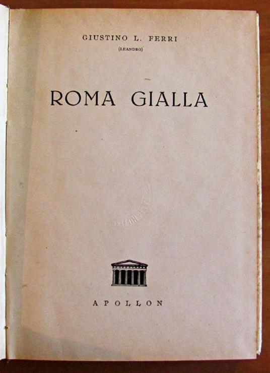 Roma Gialla Di: Ferri Giustino L. - 2