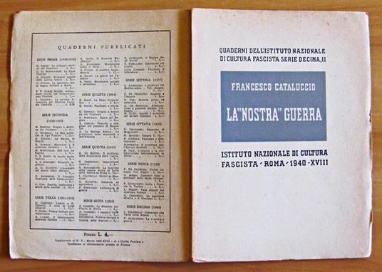 La Nostra Guerra - Quaderni Istituto Nazionale Di Cultura Fascista - Serie X N.2 - Francesco Cataluccio - 4