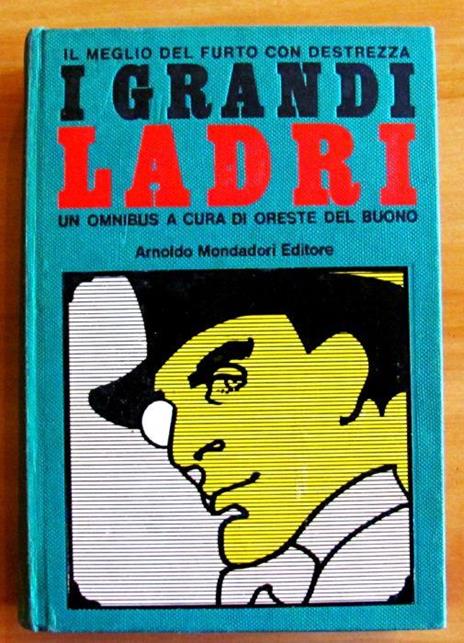 I Grandi Ladri - Il Meglio Del Furto Con Destrezza - Oreste Del Buono - copertina