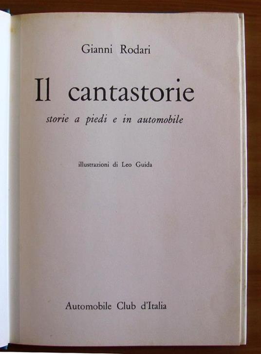 Il Cantastorie - Storie A Piedi E In Automobile - Gianni Rodari - 2