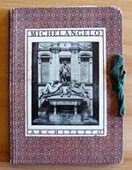 Michelangelo - L'Opera Architettonica In 24 Tavole. Collana I Grandi Artisti