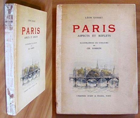 Paris - Aspects Et Reflets Paris Ediz. Dart H. Piazza 1948 - Leon Gosset - copertina