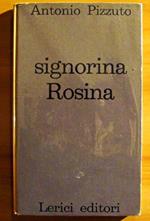 Signorina Rosina. Collana Narratori