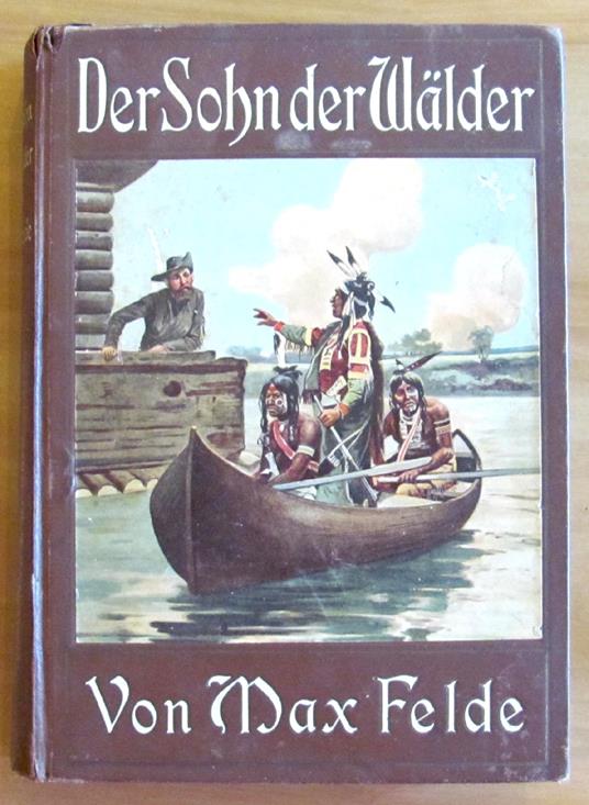 Der Sohn Der Waelder (Il Figlio Della Foresta) - Max Felde - copertina