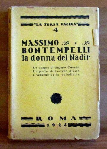 La Donna Del Nadir - Collana La Terza Pagina Anno I - N.4 - Massimo Bontempelli - copertina