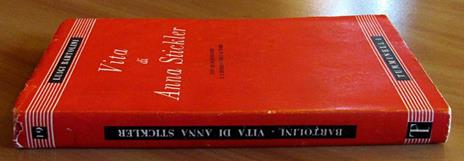 Vita Di Anna Stickler. Collana Nuova Bilioteca Italiana N.19 - Luigi Bartolini - 7