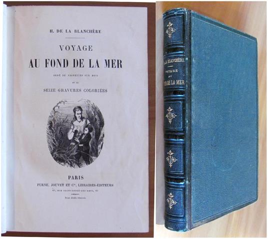 Voyage Au Fond De La Mer Di: De La Blanchere H. - copertina