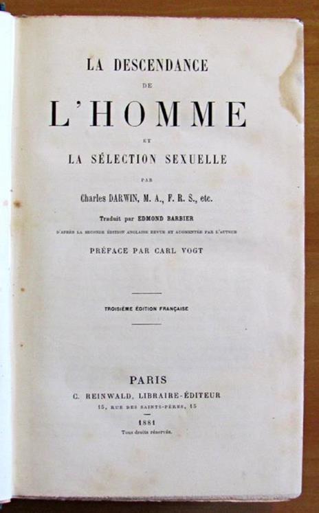 La Descendance De L'Homme Et La Selection Sexuelle -Traduit Par Edmond Barbier Dapres La Seconde Edition Anglaise Revue Et Augmentee Par L'Auteur Di: Darwin Charles, M. A., F.R.S., Etc. - 2