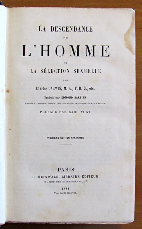 La Descendance De L'Homme Et La Selection Sexuelle -Traduit Par Edmond Barbier Dapres La Seconde Edition Anglaise Revue Et Augmentee Par L'Auteur Di: Darwin Charles, M. A., F.R.S., Etc. - 2