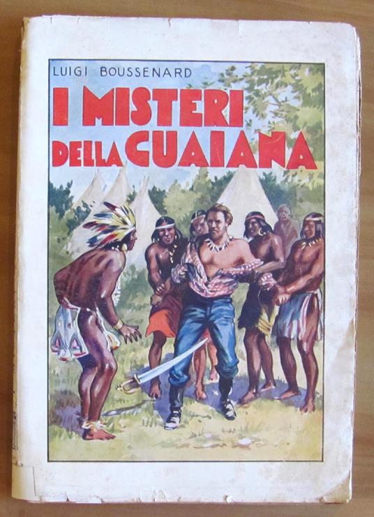 I Misteri della Guaiana - Romanzo d'Avventure in 13 fascicoli sciolti - Louis Boussenard - copertina