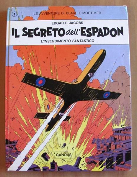 Le avventure di Blake e Mortimer - Il segreto dell'Espadon - Vol.1 - L'inseguimento fantastico - Edgar P. Jacobs - 2