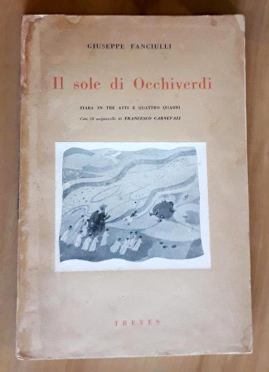 Il Sole Di Occhiverdi - Treves, 1926 - Ill. Carnevali - Giuseppe Fanciulli - copertina