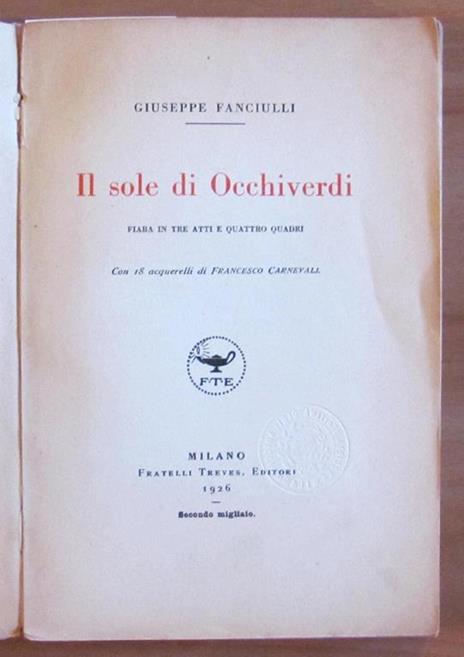 Il Sole Di Occhiverdi - Treves, 1926 - Ill. Carnevali - Giuseppe Fanciulli - 2
