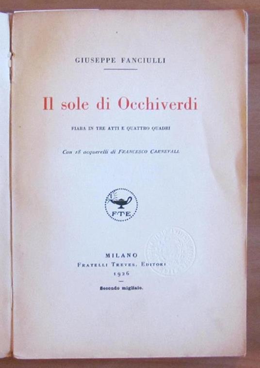 Il Sole Di Occhiverdi - Treves, 1926 - Ill. Carnevali - Giuseppe Fanciulli - 2