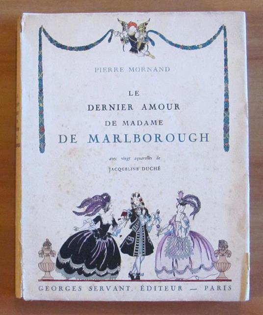Le Dernier Amour De Madame De Marlborough - Ed Servant 1924 Con Pochoirs Di Duche - Pierre Mornand - copertina