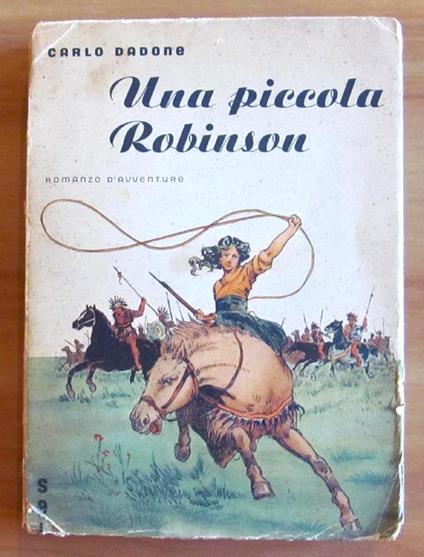 Una Piccola Robinson. Romanzo D'Avventure - Carlo Dadone - copertina