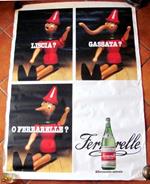 Grande Manifesto Pubblicitario 1982 - PINOCCHIO Liscia, Gassata o Ferrarelle? 100x140