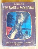 L' Ultimo Dei Mohicani - Ill. Di Girolamo Di: Cooper J. F.